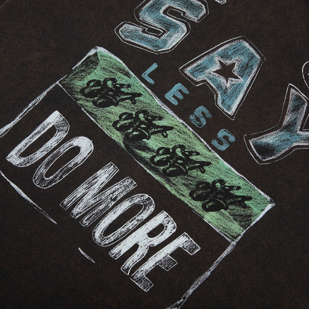 Say Less Do More Tee - Black