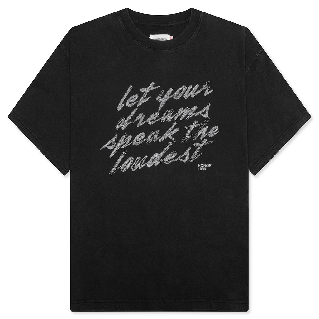 Dreams Speak Loudest T-Shirt - Black