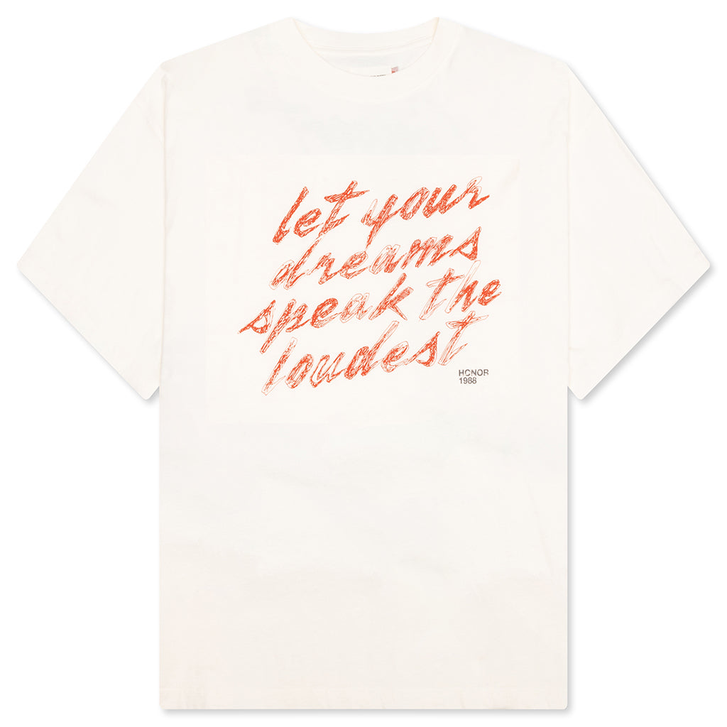 Dreams Speak Loudest T-Shirt - Bone