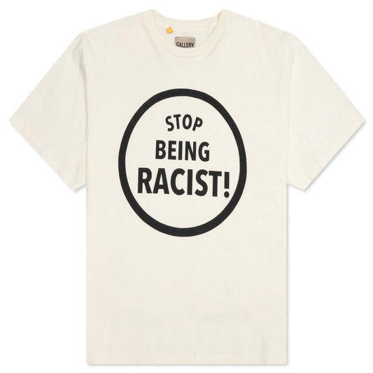 Stop Being Racist Tee - Cream