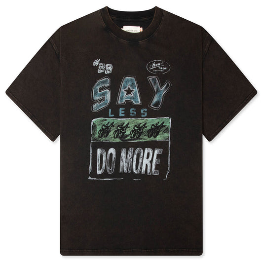 Say Less Do More Tee - Black