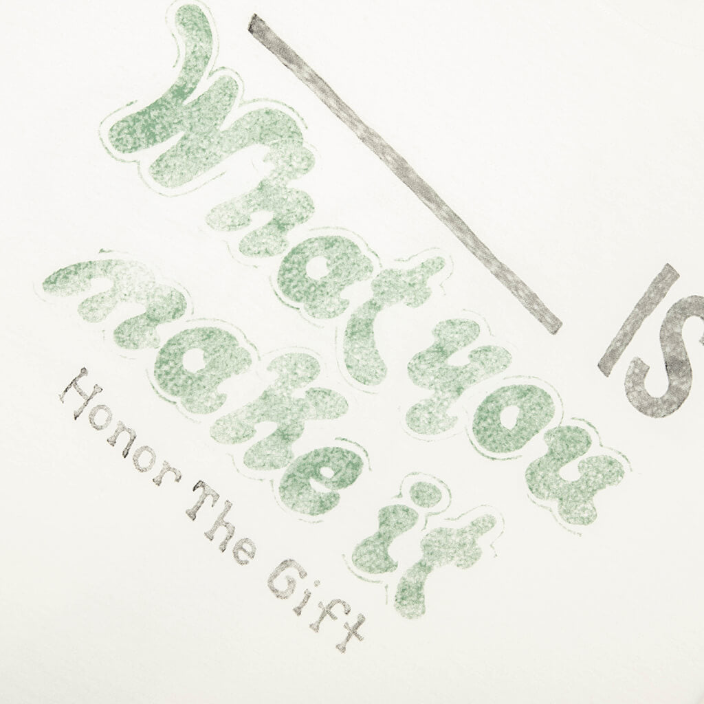What You Make It Tee - White